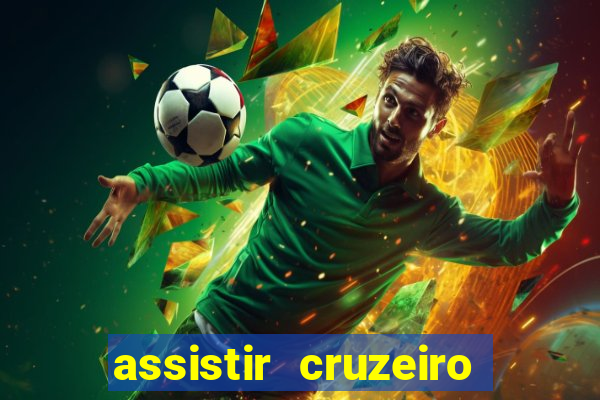 assistir cruzeiro ao vivo futemax